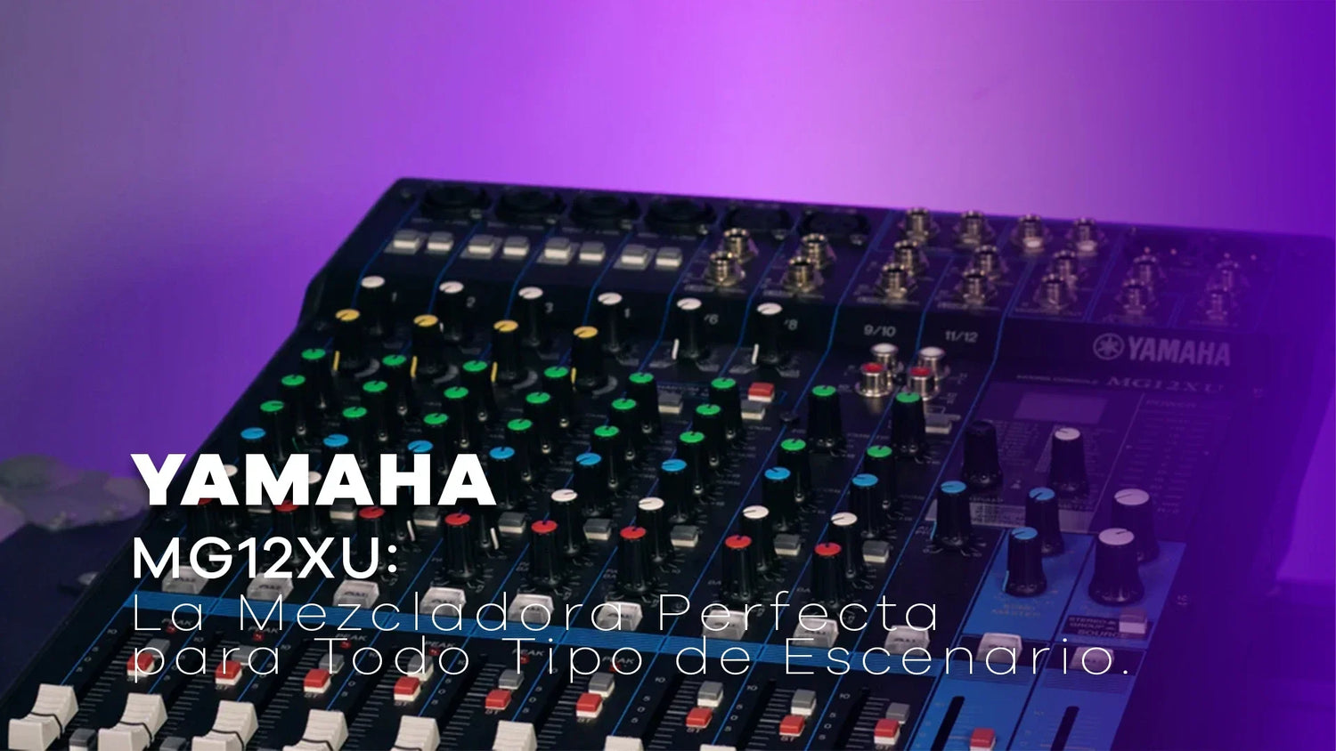 Yamaha MG12XU: La Mezcladora Perfecta para Todo Tipo de Escenario